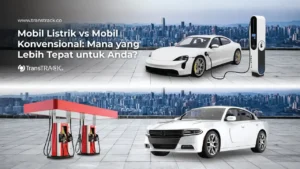 Mobil Listrik vs Mobil Konvensional