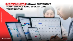 Cara Membuat Jadwal Preventive Maintenance