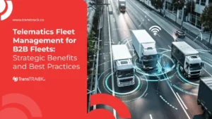 Telematics Fleet Management for B2B Fleets