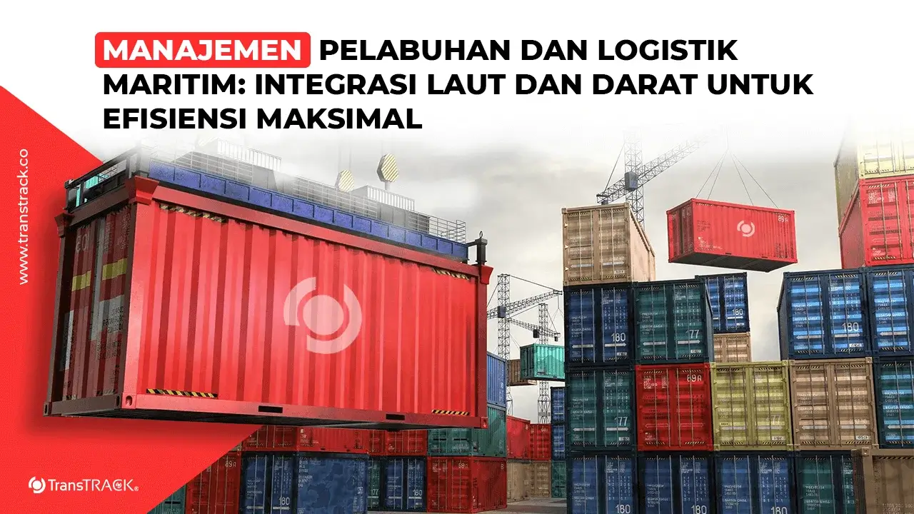Manajemen Pelabuhan dan Logistik Maritim