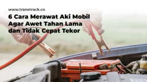 Cara merawat aki mobil