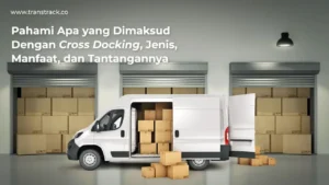 Cross Docking Adalah