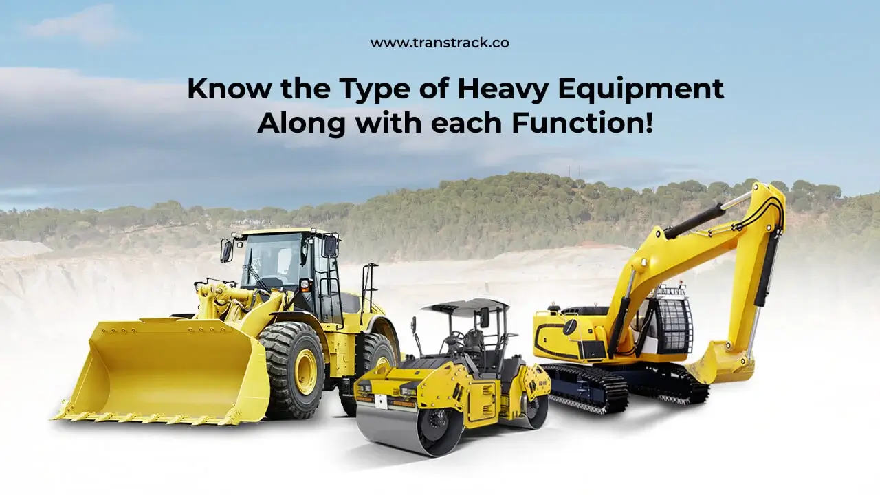 Type of Heavy Equipment