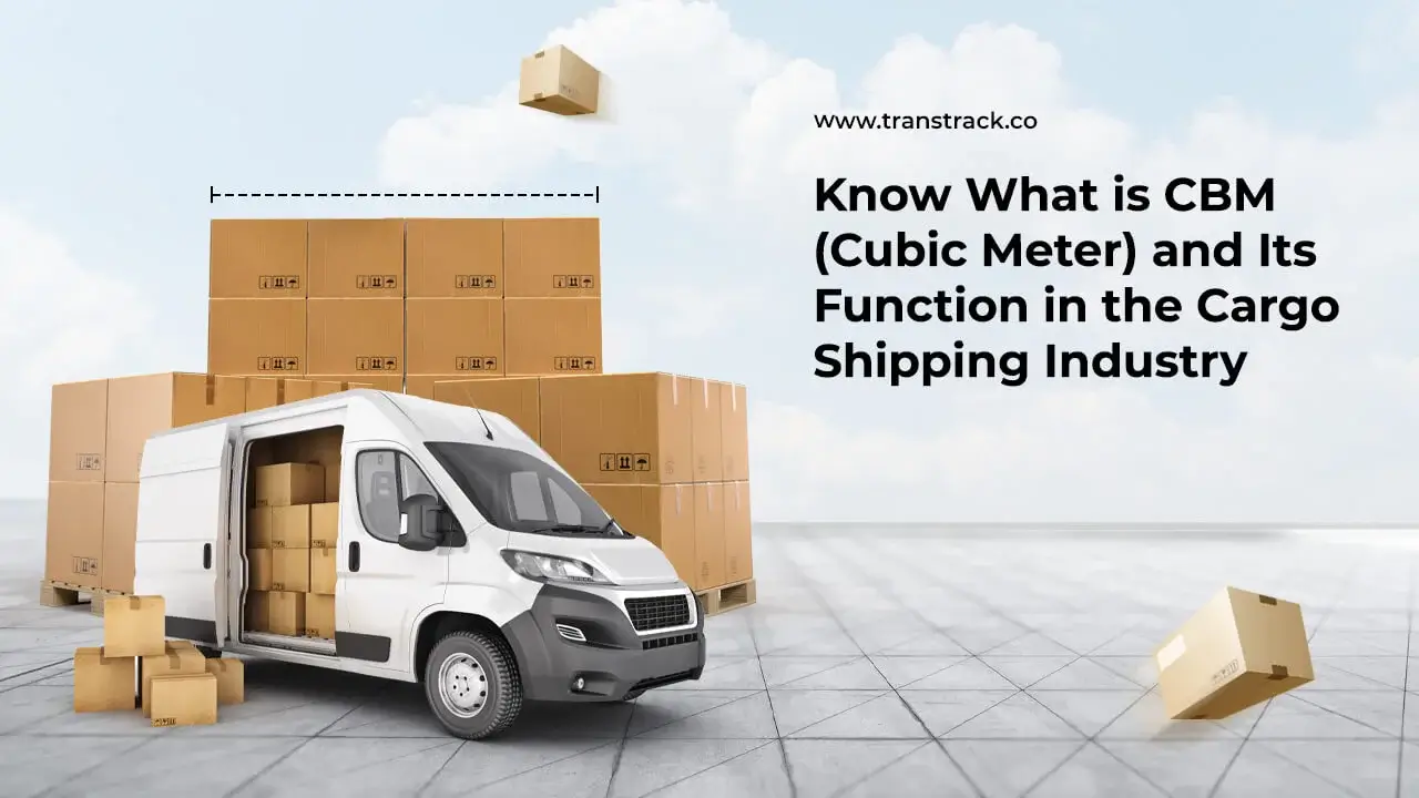 Know What is CBM (Cubic Meter) and Its Function in the Cargo Shipping ...