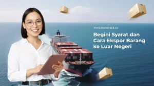 Cara Ekspor Barang