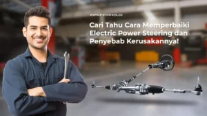 Cara Memperbaiki Electric Power Steering