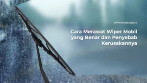 Cara Merawat Wiper