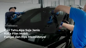 Jenis Kaca Film Mobil