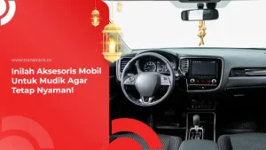 Aksesoris Mobil Untuk Mudik